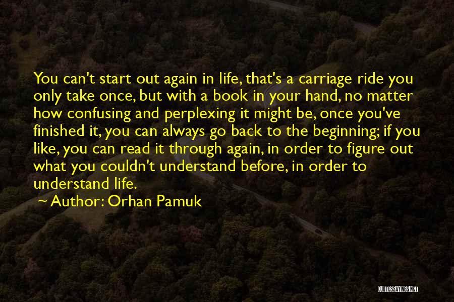 No Matter What Book Quotes By Orhan Pamuk