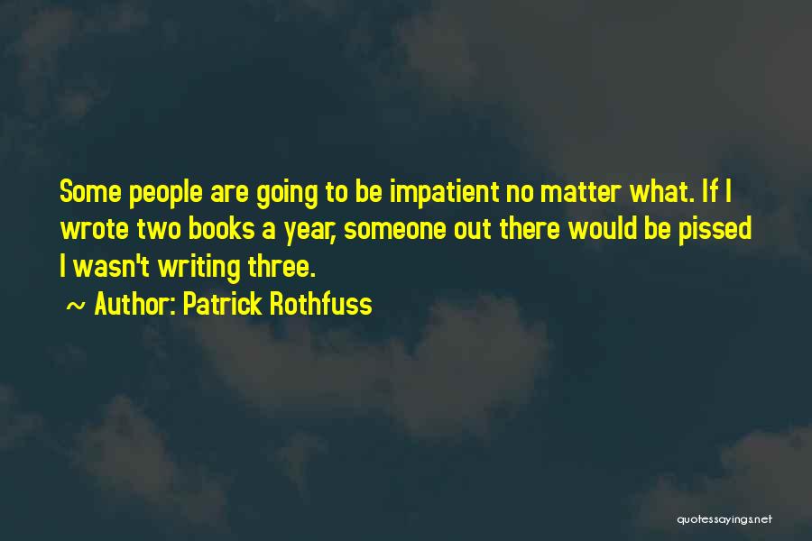 No Matter What Book Quotes By Patrick Rothfuss