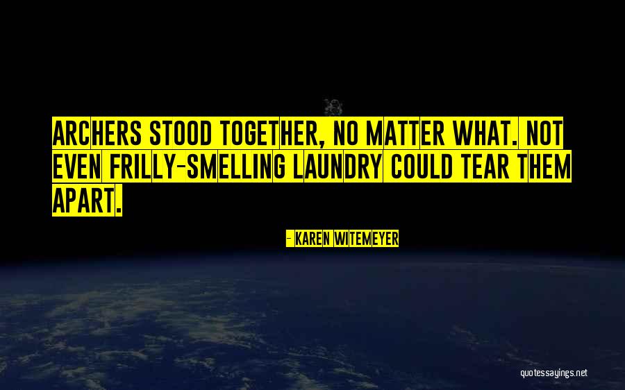 No Matter What Family Quotes By Karen Witemeyer No Matter What Family Quotes By Karen Witemeyer