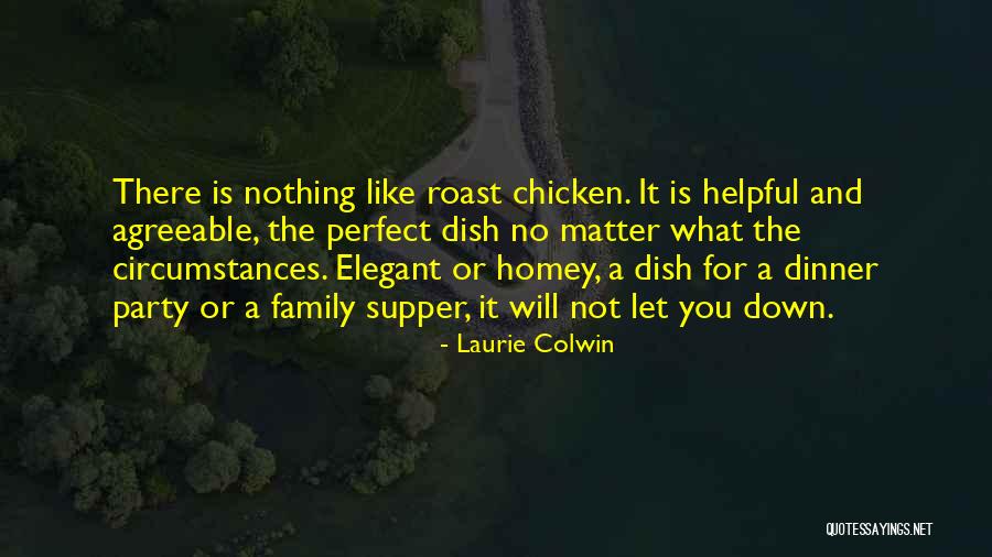 No Matter What Family Quotes By Laurie Colwin No Matter What Family Quotes By Laurie Colwin