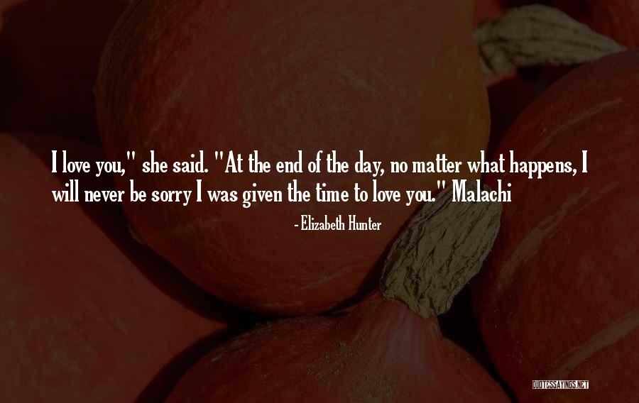 No Matter What Happens I Love You Quotes By Elizabeth Hunter