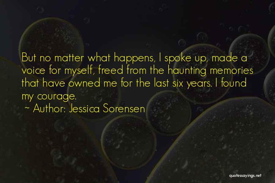 No Matter What Happens Quotes By Jessica Sorensen