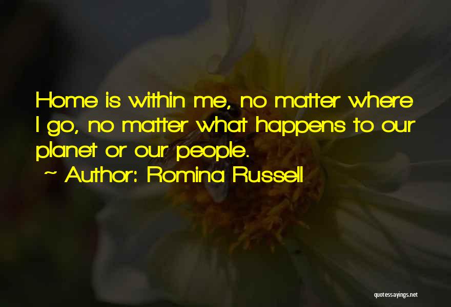 No Matter What Happens Quotes By Romina Russell