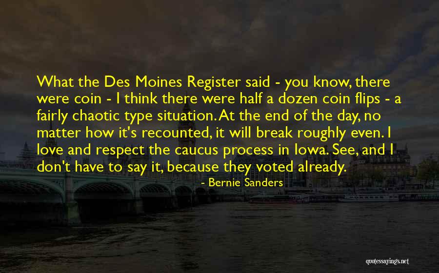 No Matter What They Say Love Quotes By Bernie Sanders No Matter What They Say Love Quotes By Bernie Sanders