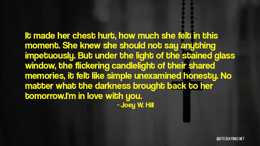 No Matter What They Say Love Quotes By Joey W. Hill