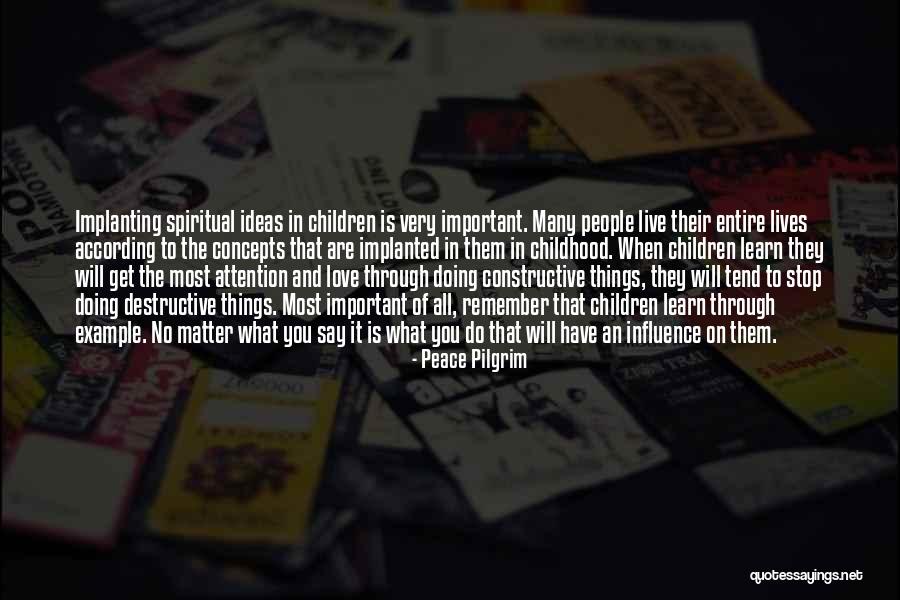 No Matter What They Say Love Quotes By Peace Pilgrim No Matter What They Say Love Quotes By Peace Pilgrim