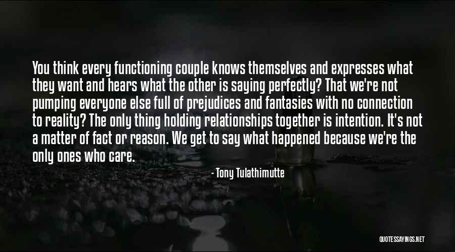 No Matter What They Say Love Quotes By Tony Tulathimutte No Matter What They Say Love Quotes By Tony Tulathimutte