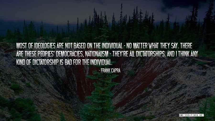 No Matter What They Think Quotes By Frank Capra No Matter What They Think Quotes By Frank Capra
