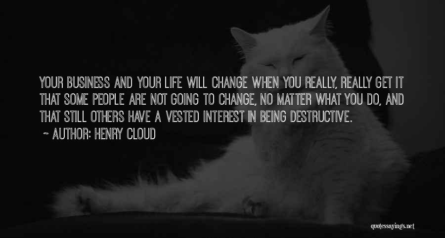 No Matter What You Do In Life Quotes By Henry Cloud