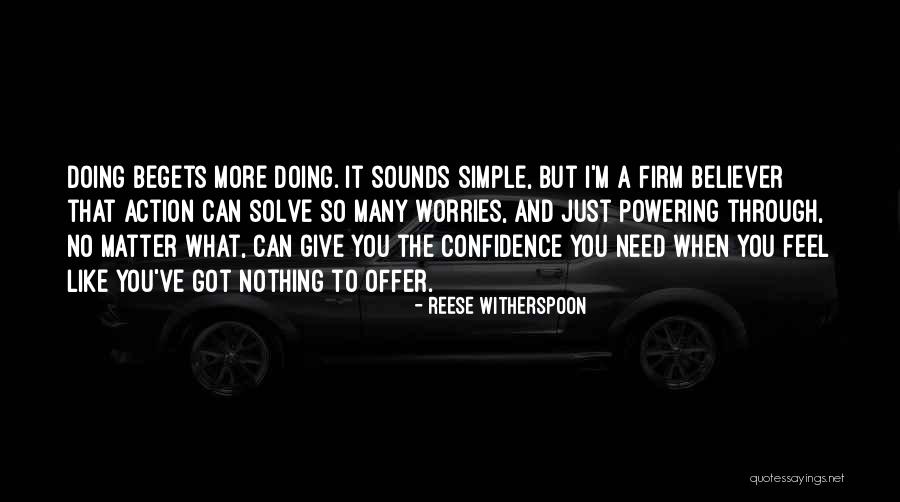 No Matter What You Feel Quotes By Reese Witherspoon