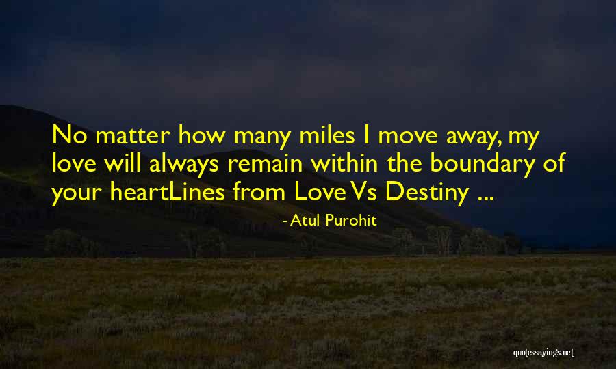 No Matter What You Will Always Be In My Heart Quotes By Atul Purohit No Matter What You Will Always Be In My Heart Quotes By Atul Purohit