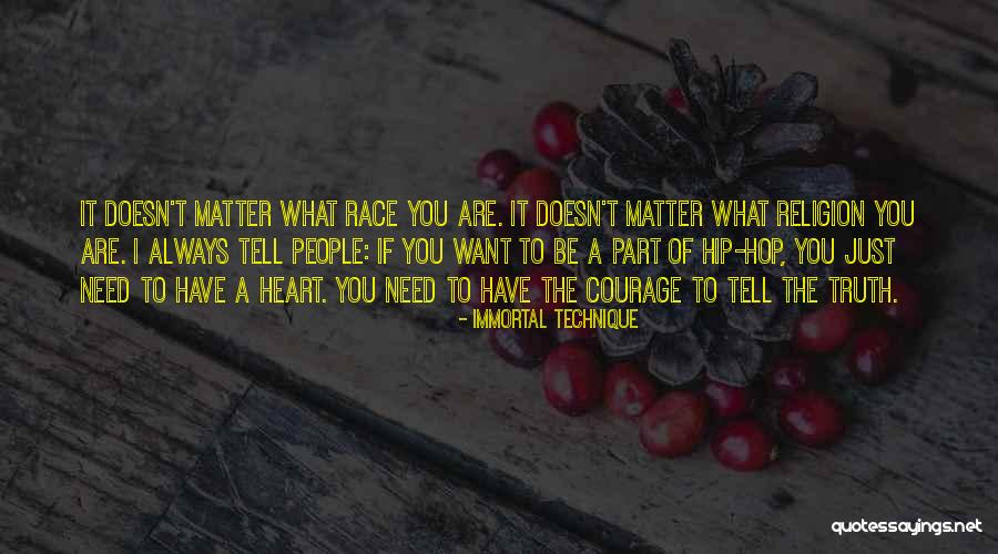 No Matter What You Will Always Be In My Heart Quotes By Immortal Technique No Matter What You Will Always Be In My Heart Quotes By Immortal Technique