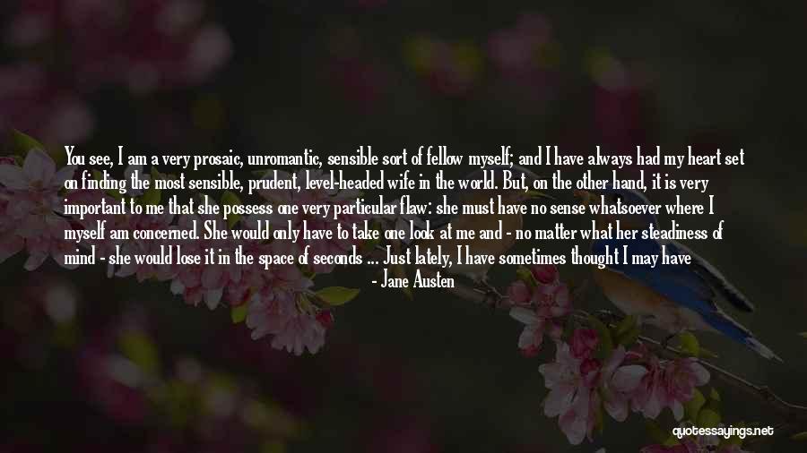 No Matter What You Will Always Be In My Heart Quotes By Jane Austen No Matter What You Will Always Be In My Heart Quotes By Jane Austen