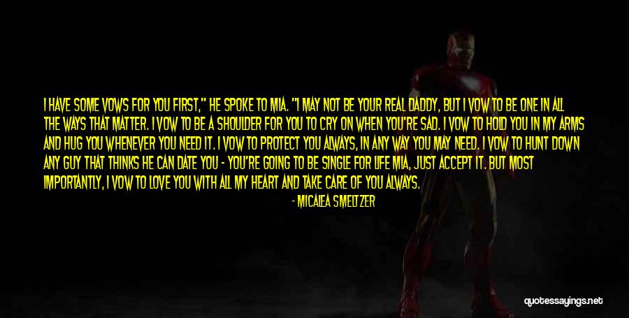 No Matter What You Will Always Be In My Heart Quotes By Micalea Smeltzer No Matter What You Will Always Be In My Heart Quotes By Micalea Smeltzer