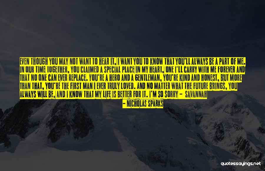 No Matter What You Will Always Be In My Heart Quotes By Nicholas Sparks No Matter What You Will Always Be In My Heart Quotes By Nicholas Sparks