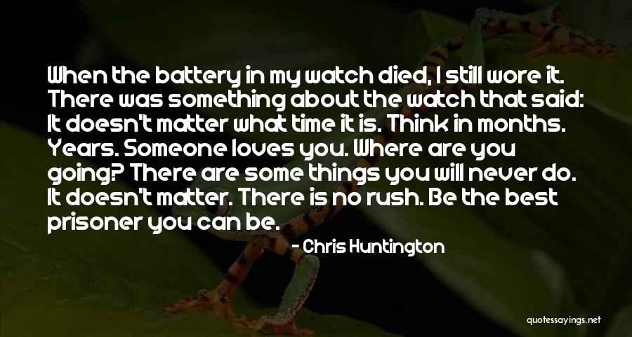 No Matter Where You Are Quotes By Chris Huntington