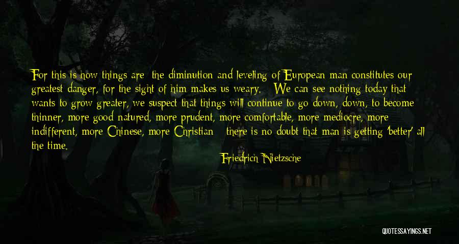 No Mediocre Quotes By Friedrich Nietzsche No Mediocre Quotes By Friedrich Nietzsche