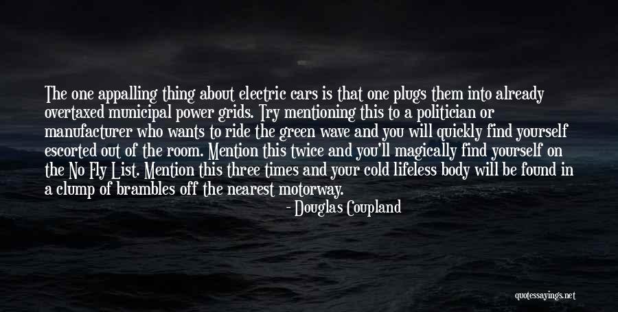 No Mention Quotes By Douglas Coupland No Mention Quotes By Douglas Coupland