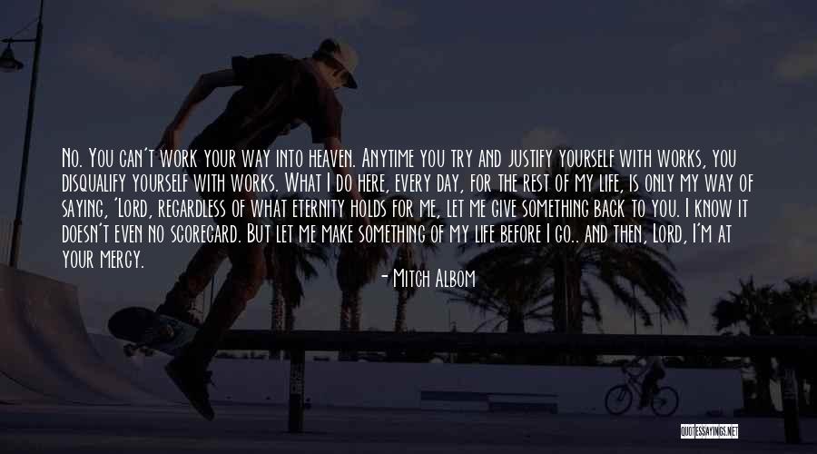 No Mercy Quotes By Mitch Albom No Mercy Quotes By Mitch Albom