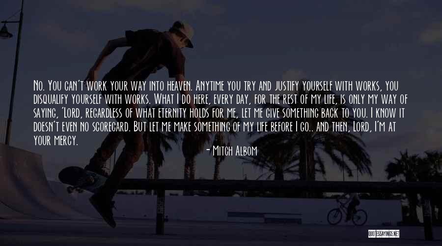 No Mercy Quotes By Mitch Albom