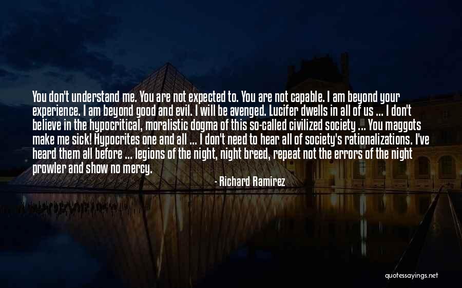 No Mercy Quotes By Richard Ramirez No Mercy Quotes By Richard Ramirez