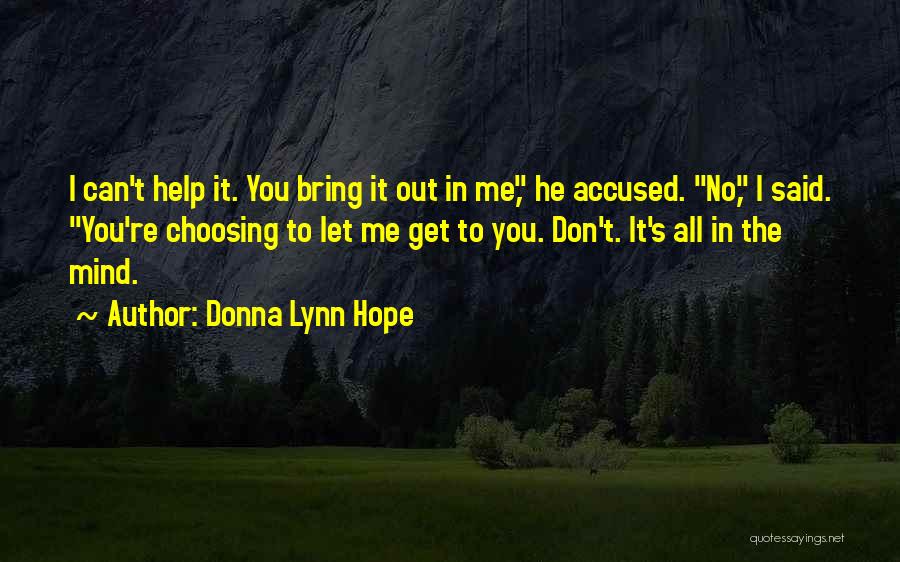 No Mind Games Quotes By Donna Lynn Hope