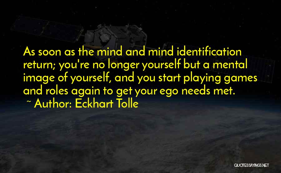 No Mind Games Quotes By Eckhart Tolle