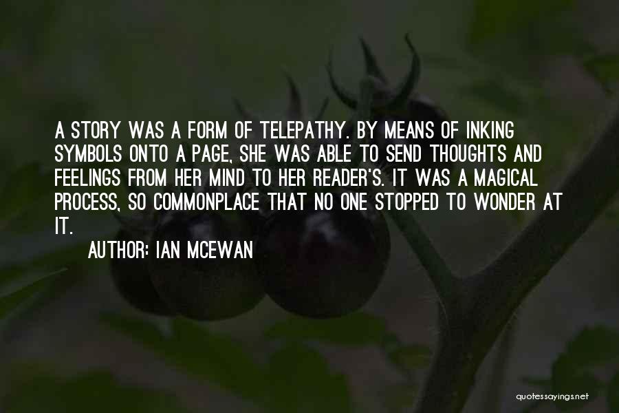 No Mind Reader Quotes By Ian McEwan