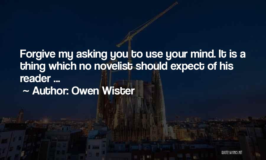 No Mind Reader Quotes By Owen Wister