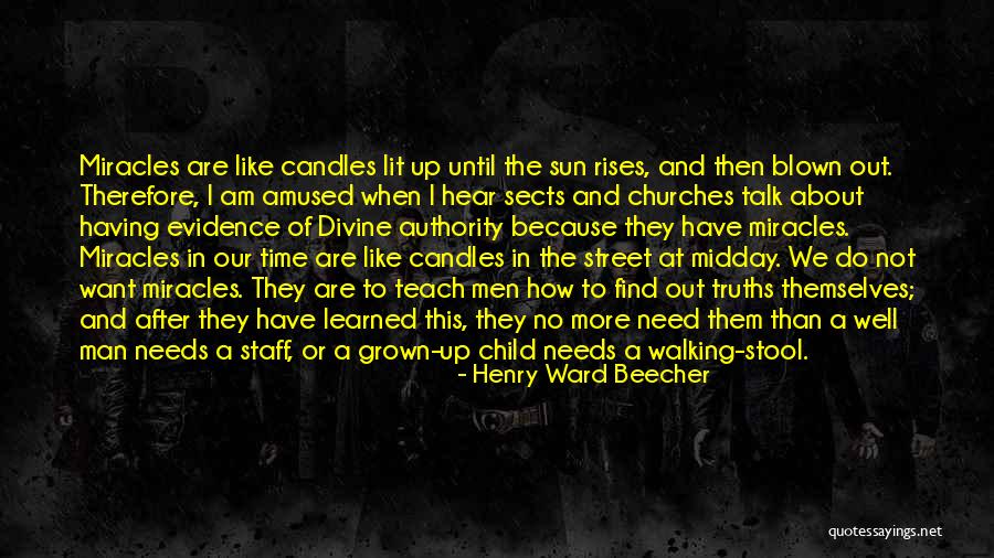 No Miracles Quotes By Henry Ward Beecher
