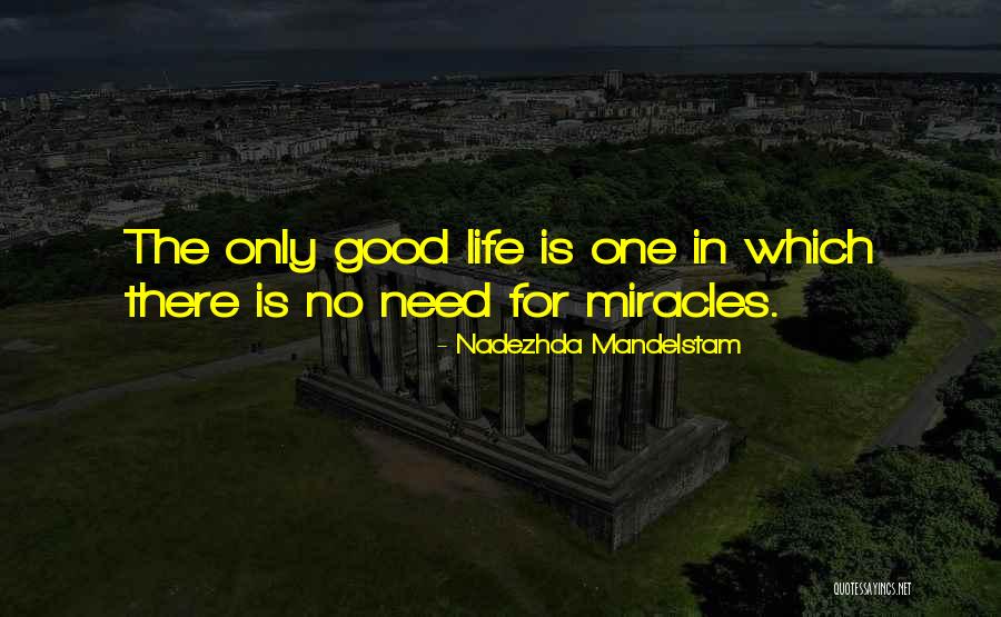 No Miracles Quotes By Nadezhda Mandelstam