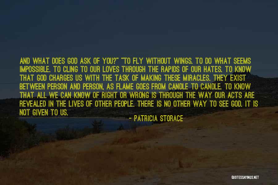 No Miracles Quotes By Patricia Storace