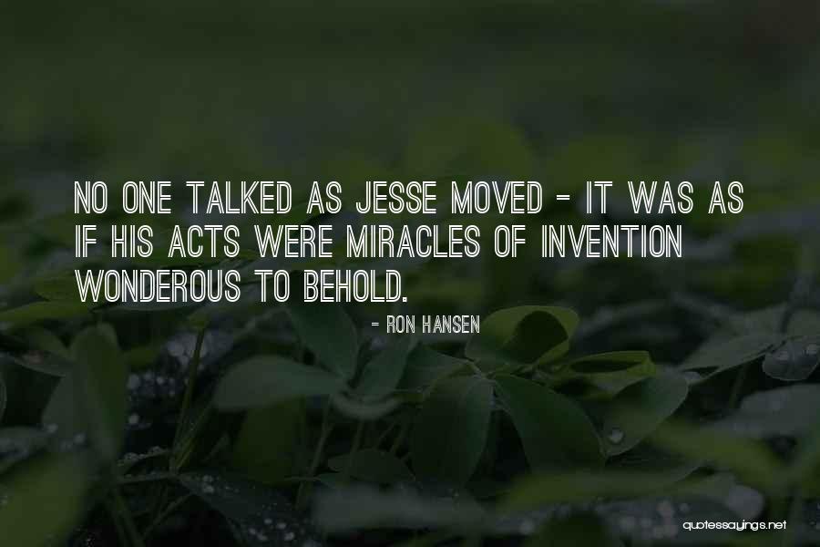 No Miracles Quotes By Ron Hansen