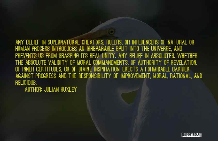 No Moral Absolutes Quotes By Julian Huxley