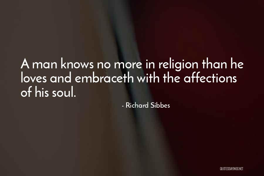 No More Affection Quotes By Richard Sibbes No More Affection Quotes By Richard Sibbes