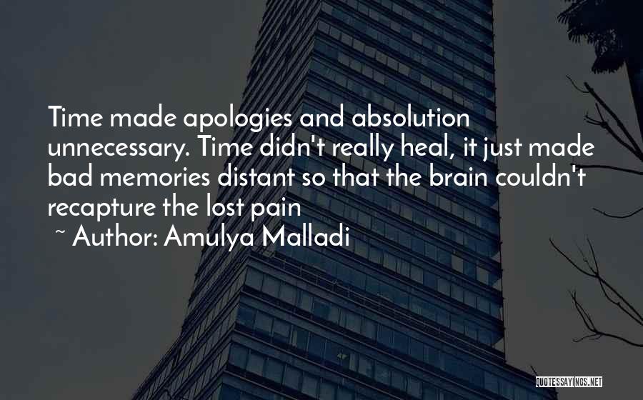 No More Apologies Quotes By Amulya Malladi