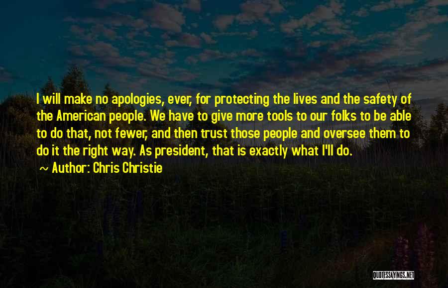 No More Apologies Quotes By Chris Christie