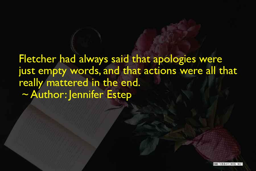 No More Apologies Quotes By Jennifer Estep