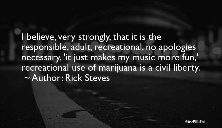 No More Apologies Quotes By Rick Steves