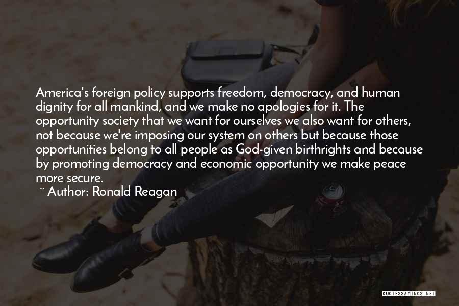 No More Apologies Quotes By Ronald Reagan