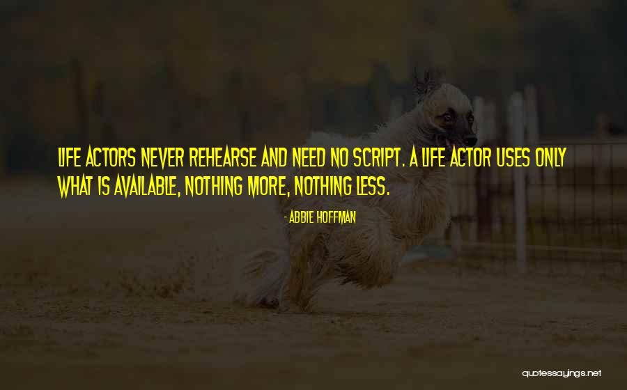 No More Available Quotes By Abbie Hoffman No More Available Quotes By Abbie Hoffman