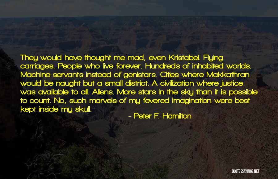No More Available Quotes By Peter F. Hamilton No More Available Quotes By Peter F. Hamilton
