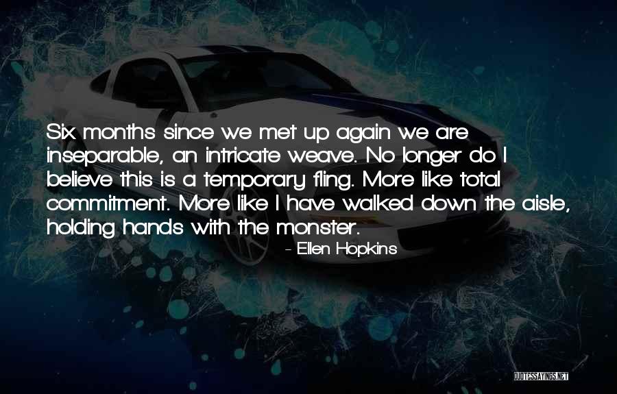 No More Commitment Quotes By Ellen Hopkins No More Commitment Quotes By Ellen Hopkins