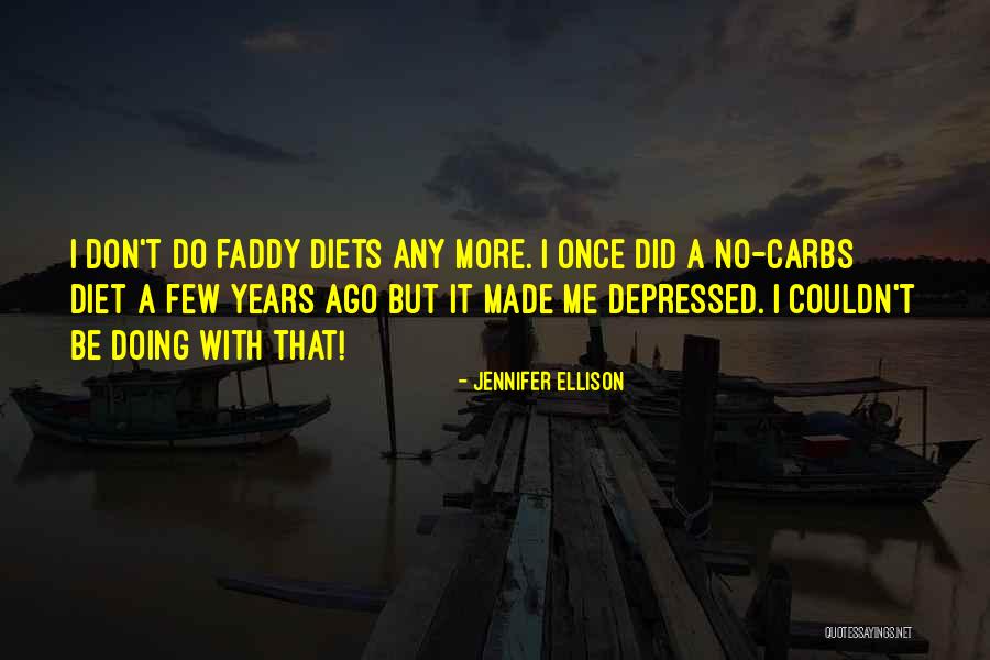 No More Diet Quotes By Jennifer Ellison No More Diet Quotes By Jennifer Ellison
