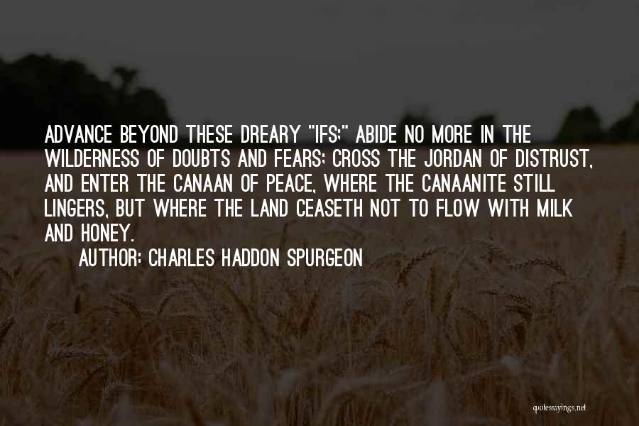 No More Doubts Quotes By Charles Haddon Spurgeon