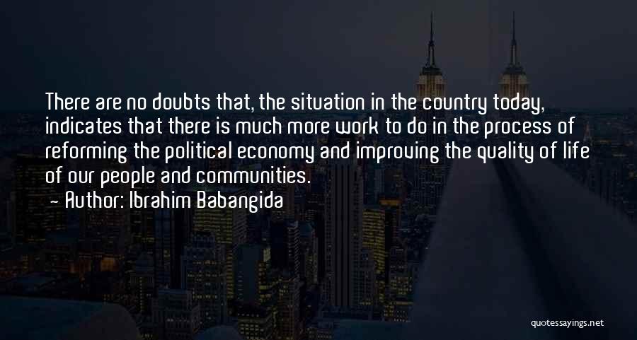 No More Doubts Quotes By Ibrahim Babangida