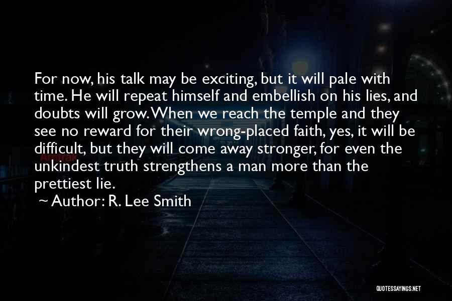 No More Doubts Quotes By R. Lee Smith