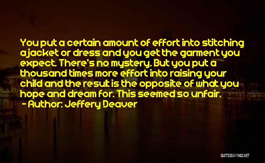 No More Dream Quotes By Jeffery Deaver