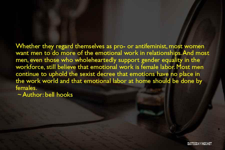 No More Emotions Quotes By Bell Hooks