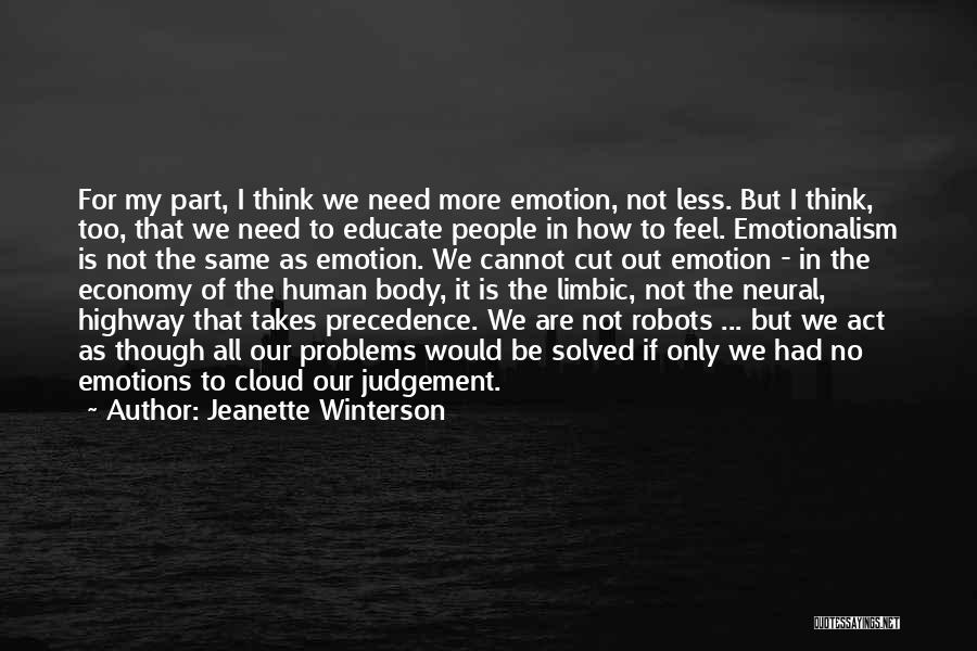 No More Emotions Quotes By Jeanette Winterson